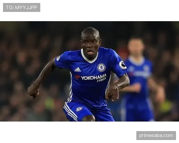 传控节奏下维拉蒂与坎特如何分化中场多点牵引趋势